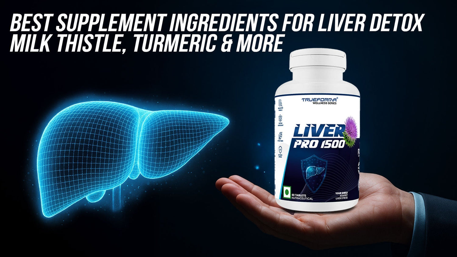 Best Supplement Ingredients for Liver Detox: Milk Thistle, Turmeric & More