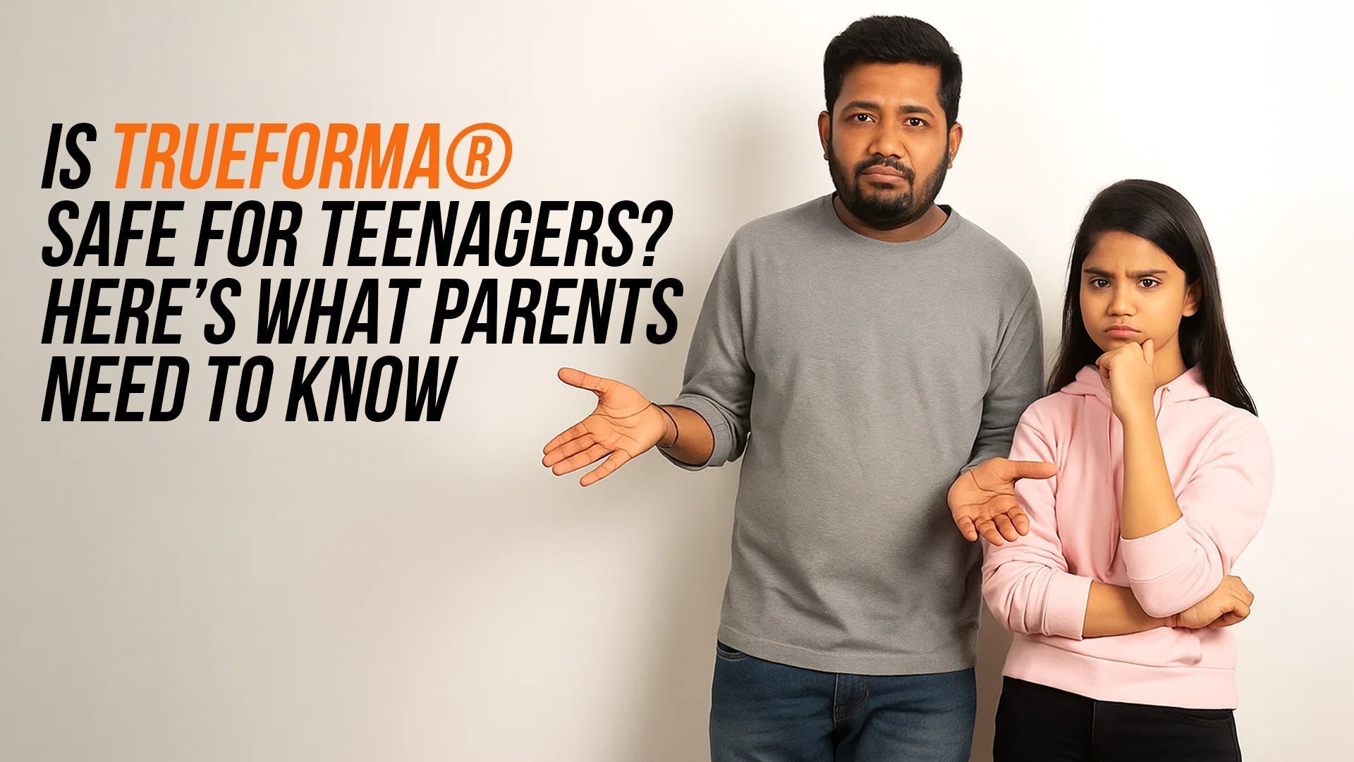 Is Trueforma® Safe for Teenagers? Here’s What Parents Need to Know