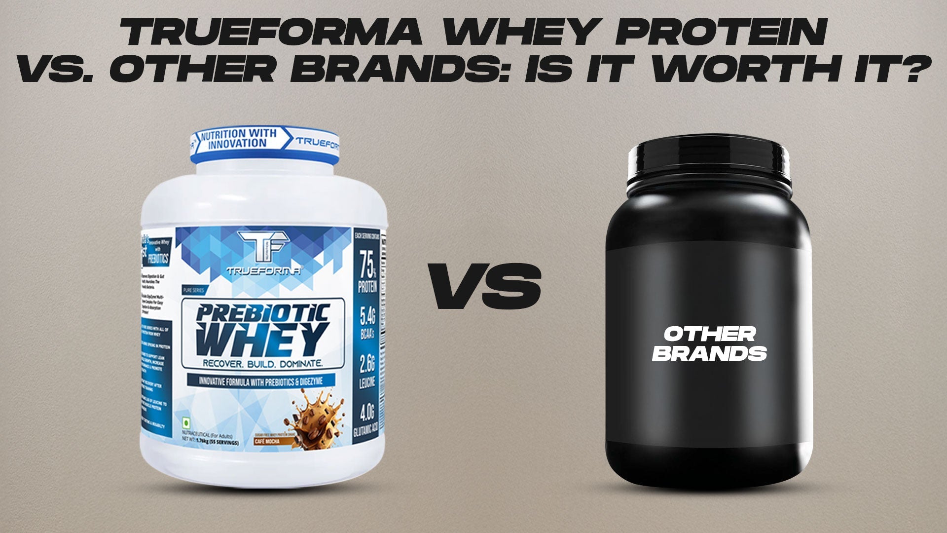 Trueforma Whey Protein vs. Other Brands: Is It Worth It?